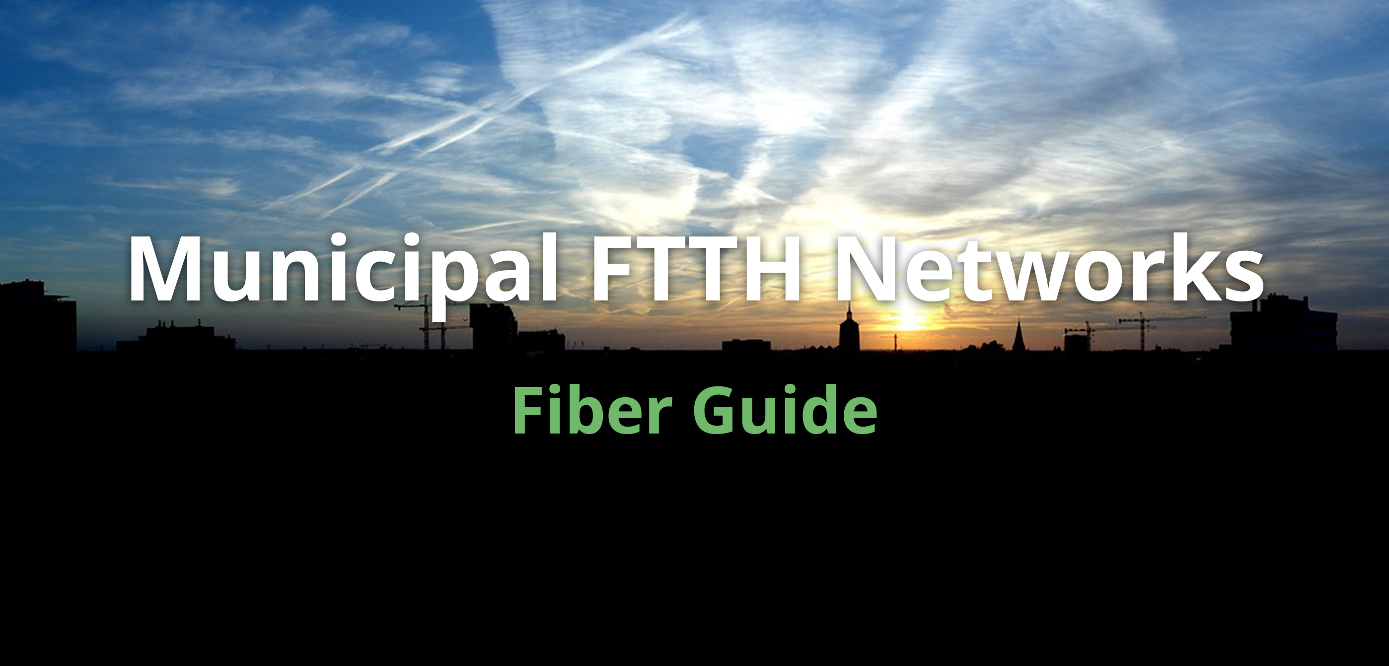 Fiber Guide_Municipal FTTH Networks_Landing page_Featured image
