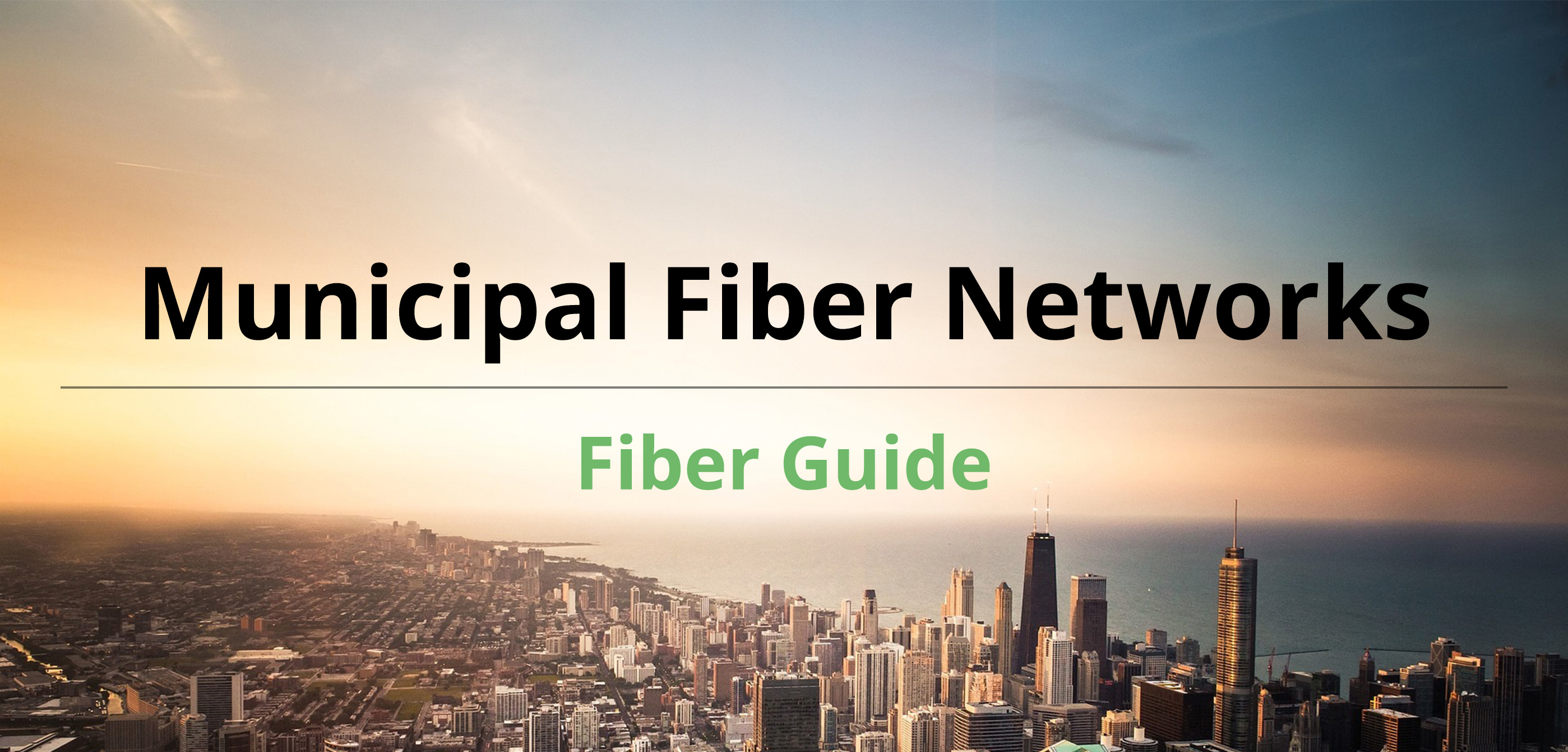Fiber Guide_Municipal Fiber Networks_Landing page_Featured image